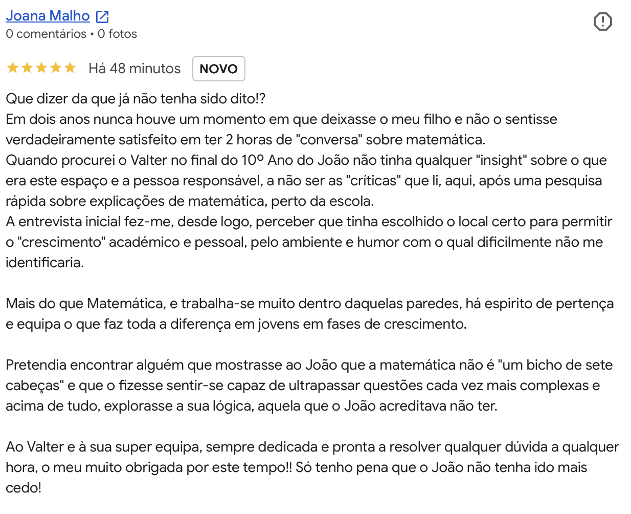 Avaliacao Google 5 estrelas de Joana Malho: o filho Joao sentiu se satisfeito e evoluiu com o apoio da equipa.